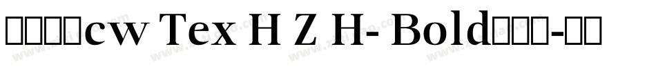 中国台湾cw Tex H Z H- Bold手机版字体转换